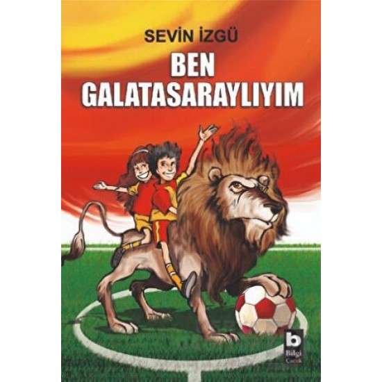 BİLGİ / BEN GALATASARAYLIYIM