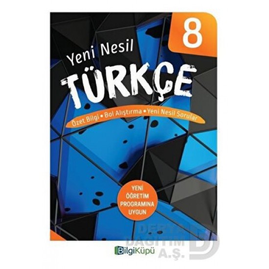 BİLGİ / TÜRKÇE 8 YENİ NESİL KİTAP