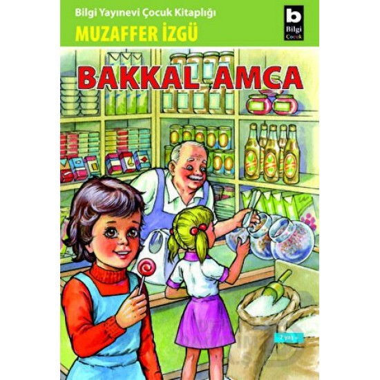 BİLGİ / BAKKAL AMCA