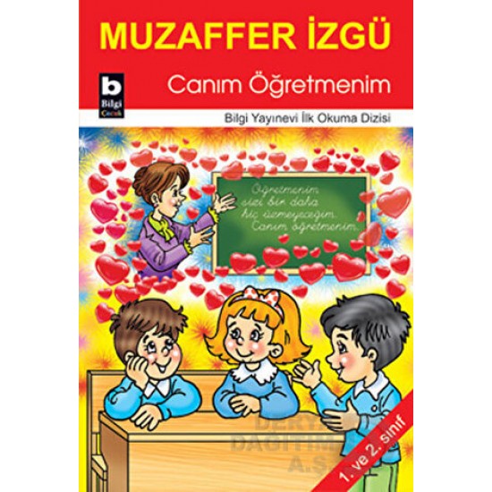 BİLGİ / İLK OKUMA 1 CANIM ÖĞRETMENİM