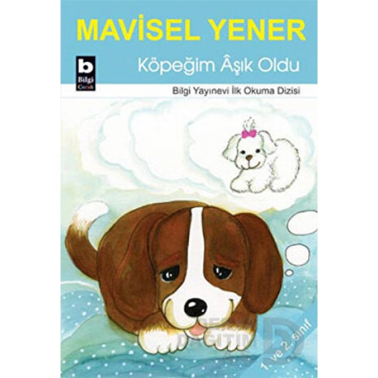 BİLGİ / KÖPEĞİM AŞIK OLDU / MİYASEL YENER