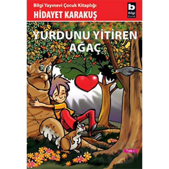 BİLGİ / YURDUNU YİTİREN AĞAÇ