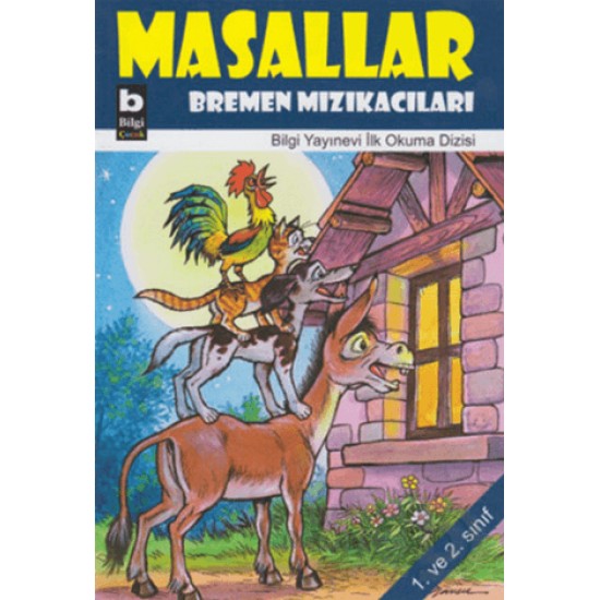 BİLGİ / MASALLAR- BREMEN MIZIKACILARI