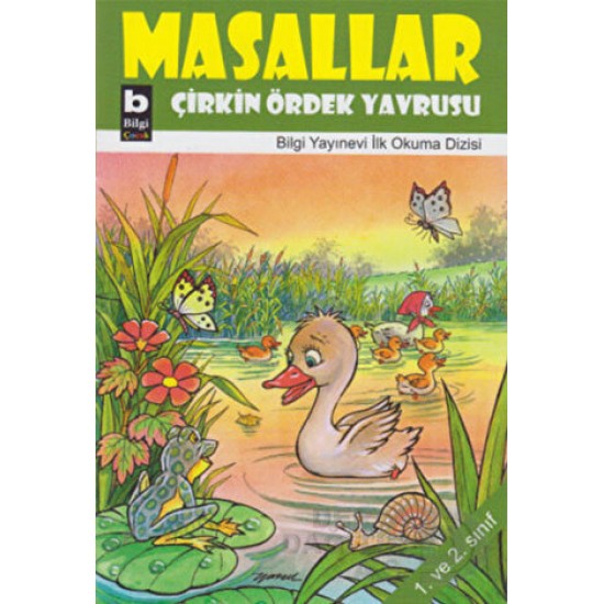 BİLGİ / MASALLAR- ÇİRKİN ÖRDEK YAVRUSU