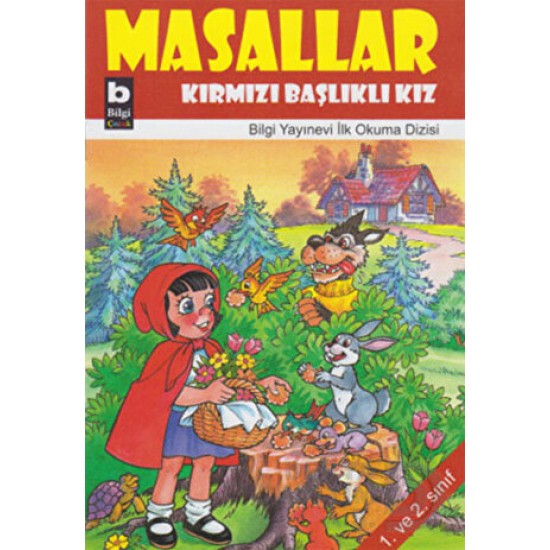 BİLGİ / MASALLAR- KIRMIZI BAŞLIKLI KIZ