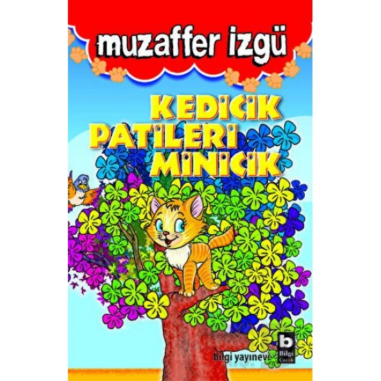 BİLGİ / KEDİCİK PATİLERİ MİNİCİK