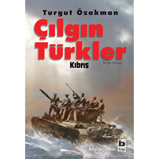 BİLGİ / ŞU ÇILGIN TÜRKLER KIBRIS