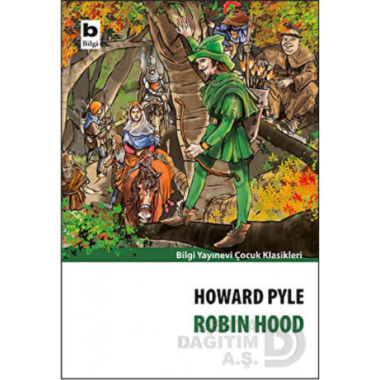 BİLGİ / ROBİN HOOD / HOWARD PYLE