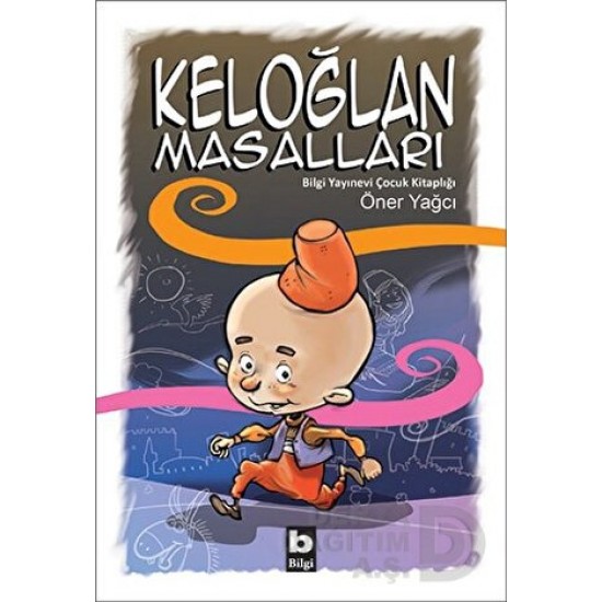 BİLGİ / KELOĞLAN MASALLARI