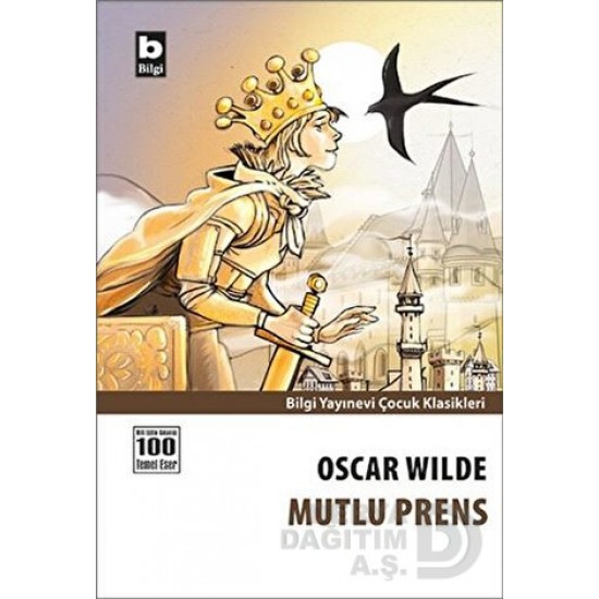 BİLGİ / MUTLU PRENS / OSCAR WILDE