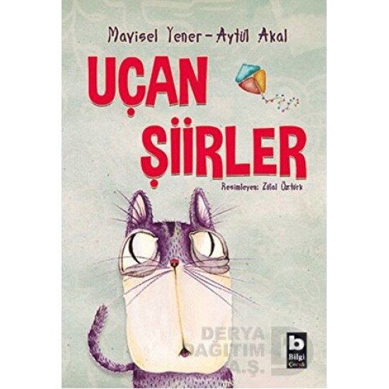 BİLGİ / UÇAN ŞİİRLER / AYTÜL AKAL