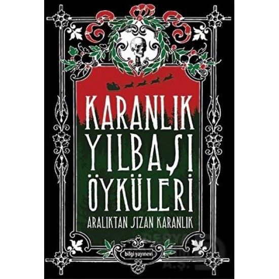 BİLGİ / KARANLIK YILBAŞI ÖYKÜLERİ