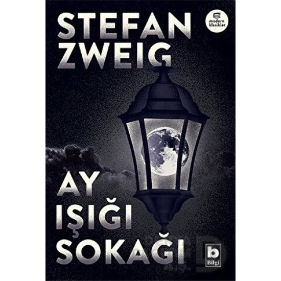 BİLGİ / AY IŞIĞI SOKAĞI / STEFAN ZWEİG