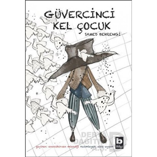 BİLGİ / GÜVERCİNCİ KEL ÇOCUK