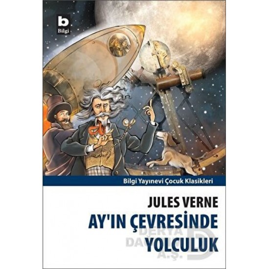 BİLGİ / AYIN ÇEVRESİNDE YOLCULUK / JULES VERNE