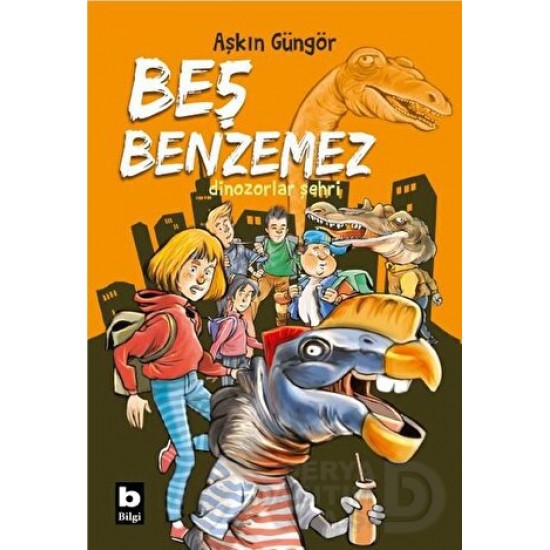 BİLGİ / BEŞ BENZEMEZ - DİNOZORLAR ŞEHRİ