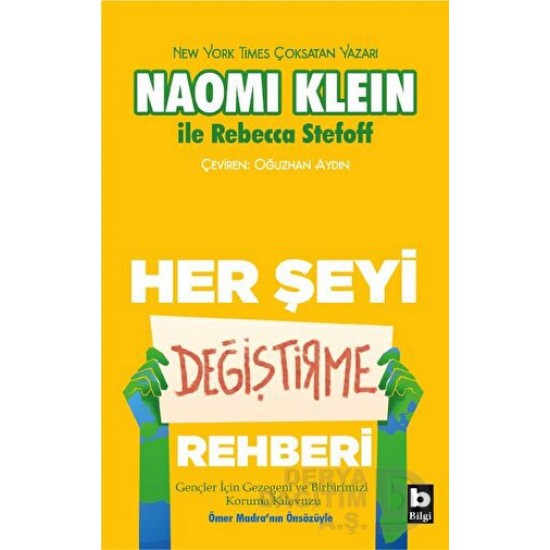 BİLGİ / HER ŞEYİ DEĞİŞTİRME REHBERİ