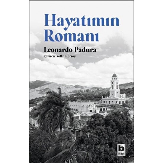 BİLGİ / HAYATIMIN ROMANI