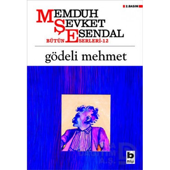 BİLGİ / GÖDELİ MEHMET / MEMDUH ŞEVKET ESENDAL