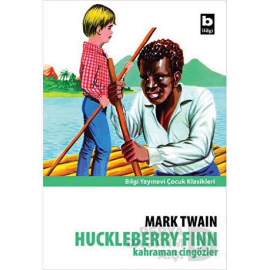 BİLGİ / HUCKLEBERRY FİNN - KAHRAMAN CİNGÖZLER