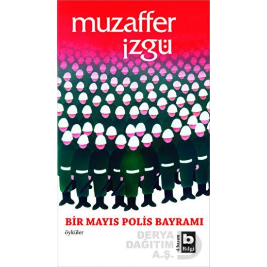 BİLGİ / BİR MAYIS POLİS BAYRAMI / MUZAFFER İZGÜ