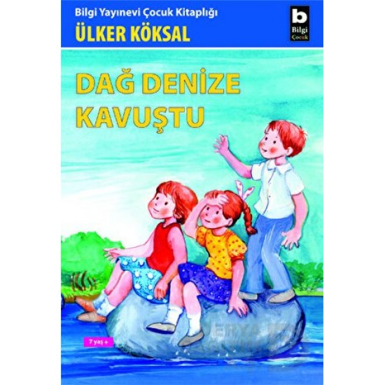 BİLGİ / DAĞ DENİZE KAVUŞTU