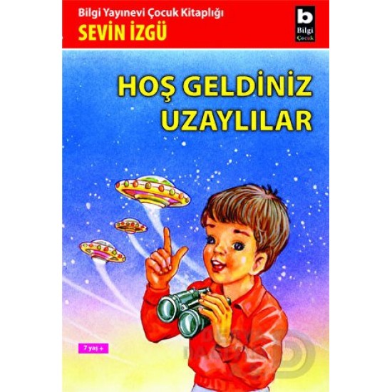 BİLGİ / HOŞ GELDİNİZ UZAYLILAR