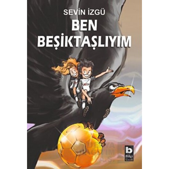 BİLGİ / BEN BEŞİKTAŞLIYIM