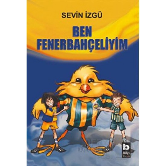 BİLGİ / BEN FENERBAHÇELİYİM