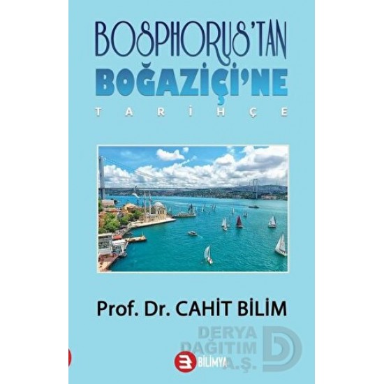 BİLİMYA YAY / BOSPHORUSTAN BAĞAZİÇİNE