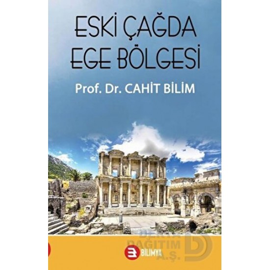 BİLİMYA YAY / ESKİ ÇAĞDA EĞE BÖLGESİ