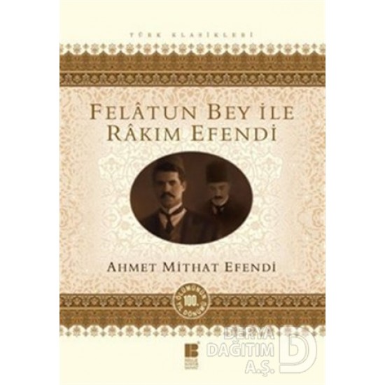 BİLGE KÜLTÜR / FELATUN BEY VE RAKIM EFENDİ