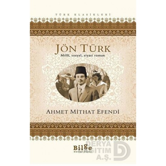 BİLGE KÜLTÜR / JÖN TÜRK / AHMET MİTHAT EFENDİ