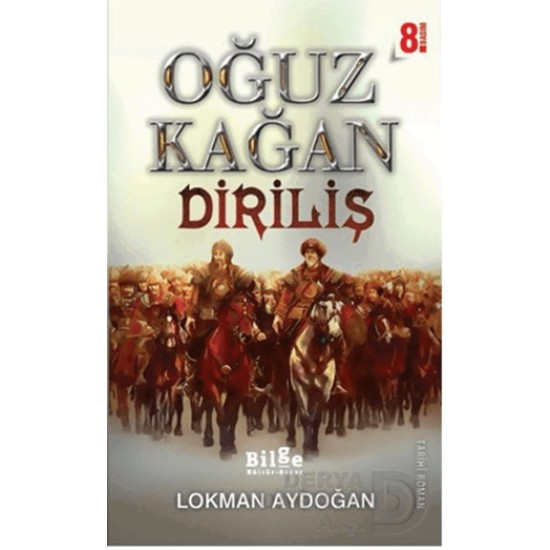 BİLGE KÜLTÜR / OĞUZ KAĞAN DİRİLİŞ