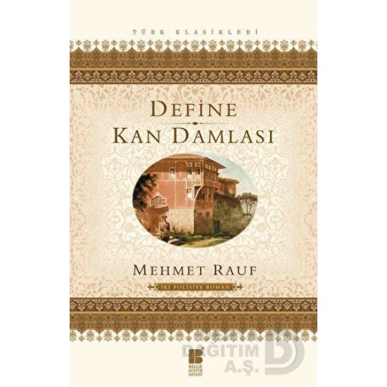 BİLGE KÜLTÜR / DEFİNE KAN DAMLASI / MEHMET RAUF