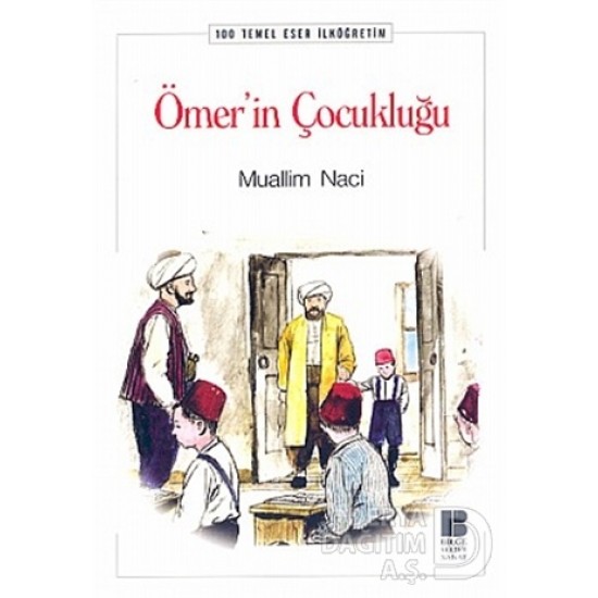 BİLGE KÜLTÜR / ÖMERİM ÇOCUKLUĞU / MUALLİM NACİ