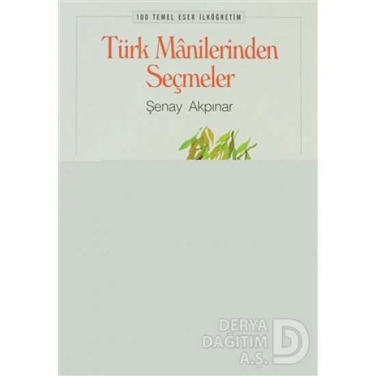 BİLGE KÜLTÜR / TÜRK MANİLERİNDEN SEÇMELER