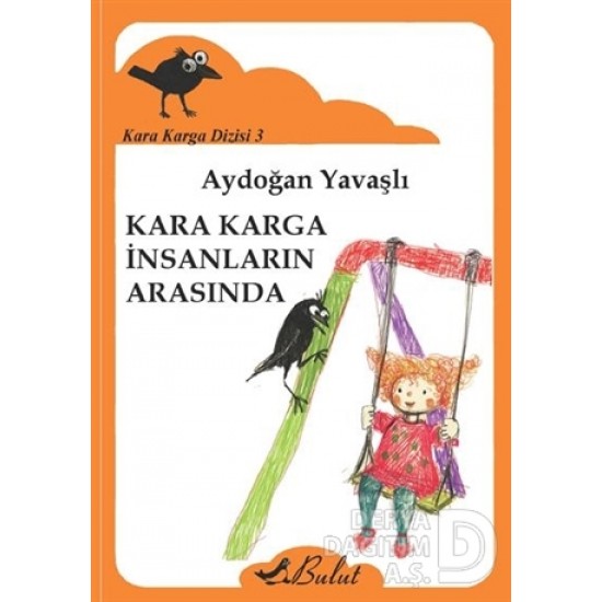 BULUT / KARA KARGA İNSANLARIN ARASINDA