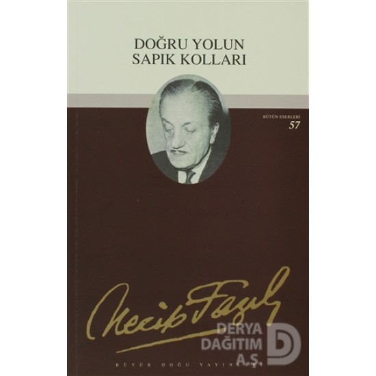 BÜYÜK DOĞU / DOĞRU YOLUN SAPIK KOLLARI