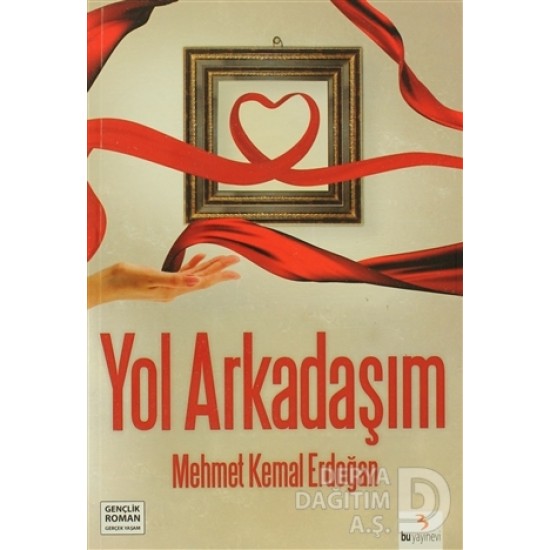 BU / YOL ARKADAŞIM