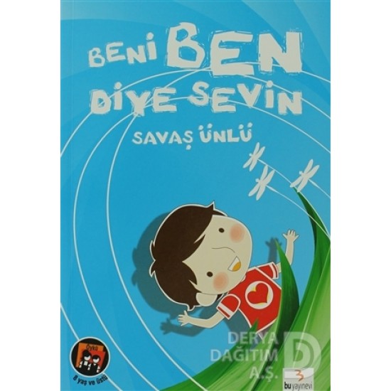 BU / BENİ BEN DİYE SEVİN