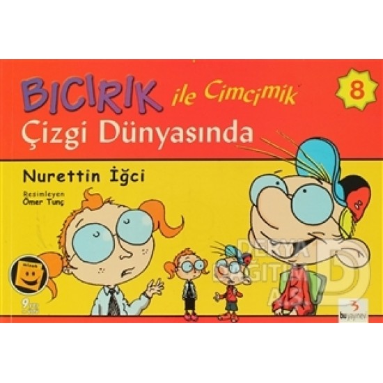 BU / BICIRIK DİZİSİ 8 BICIRIK İLE CİMCİMİK ÇİZGİ D