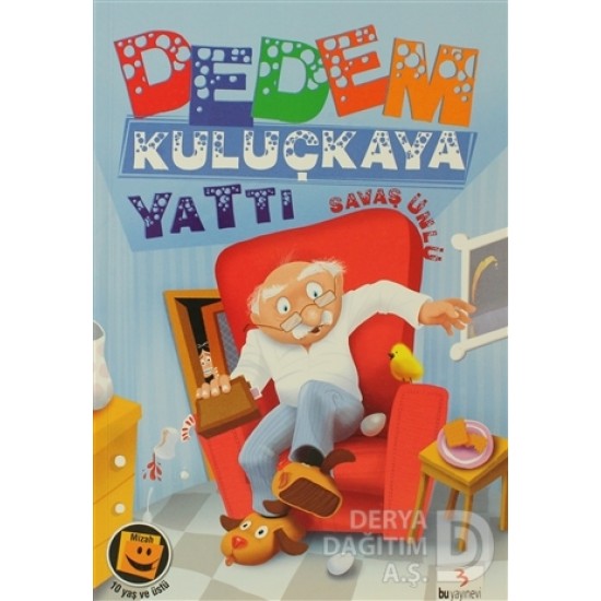 BU / DEDEM KULUÇKAYA YATTI