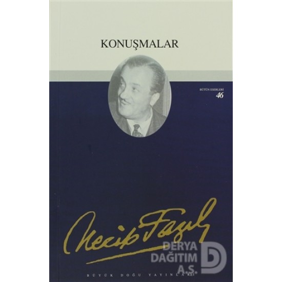 BÜYÜK DOĞU / KONUŞMALAR