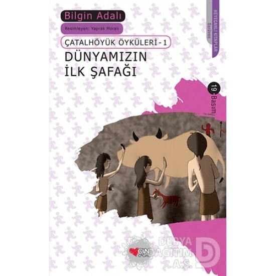 CAN / DÜNYAMIZIN İLK ŞAFAĞI