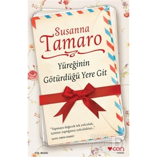 CAN / YÜREĞİNİN GÖTÜRDÜĞÜ YERE GİT / S. TAMARRO