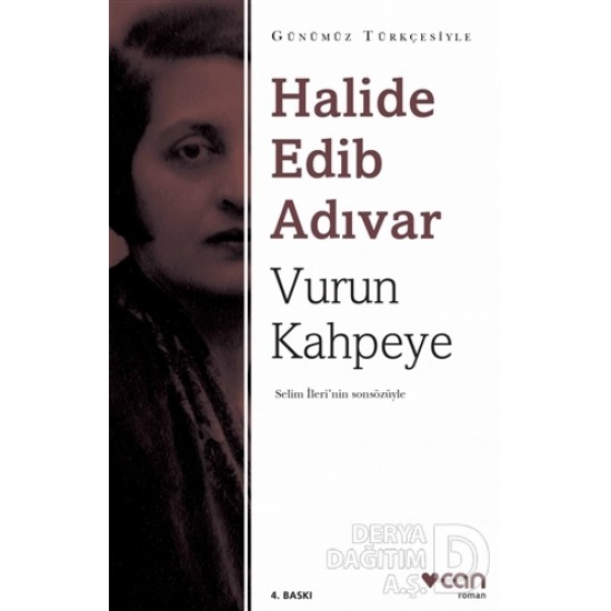 CAN / VURUN KAHPEYE- SADELEŞTİRLMİŞ METİN-