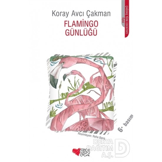 CAN / FLAMİNGO GÜNLÜĞÜ / KORAY AVCI ÇAKMAN