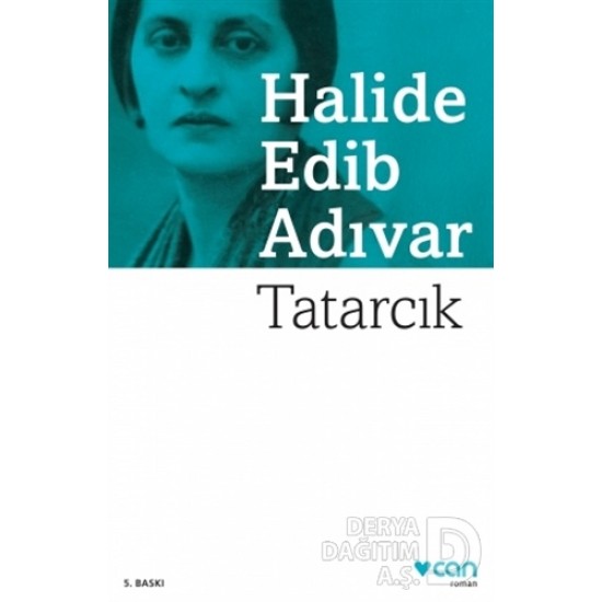 CAN / TATARCIK / HALİDE EDİP ADIVAR