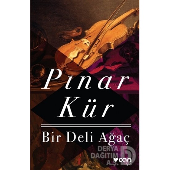 CAN / BİR DELİ AĞAÇ / PINAR KÜR